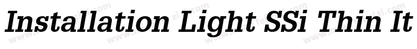 Installation Light SSi Thin Italic字体转换